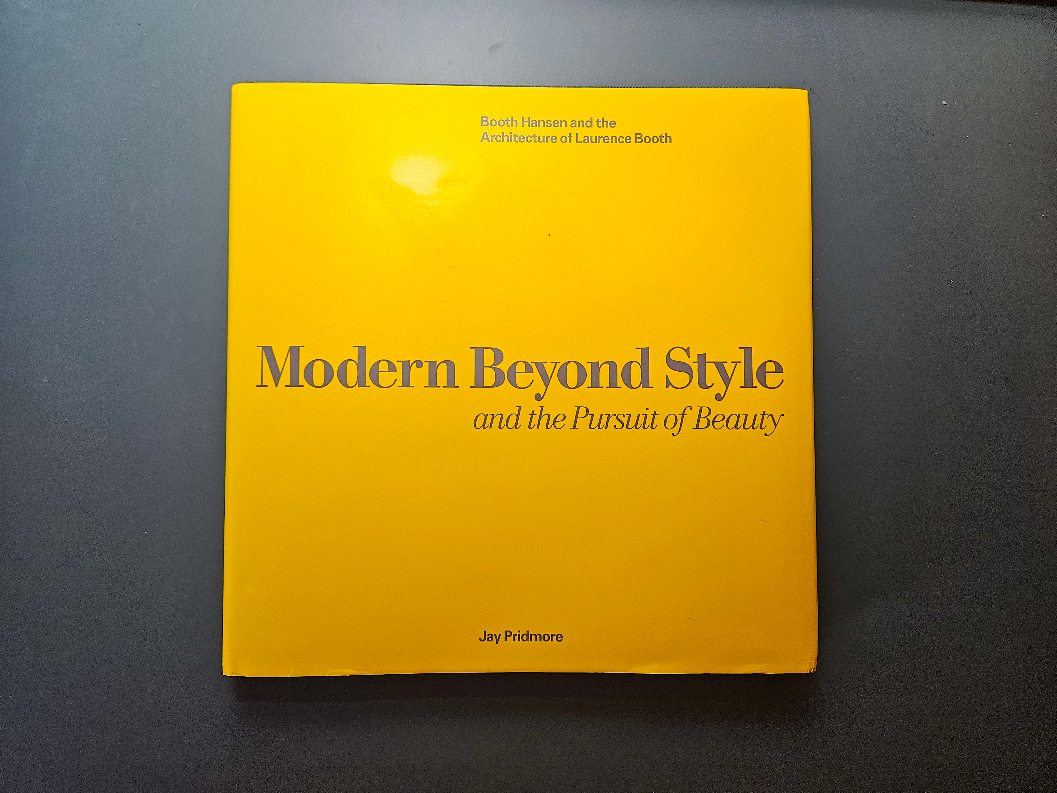 Modern beyond style, a book about architect Laurence Booth